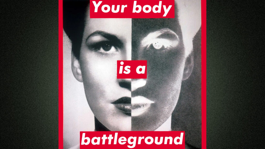Gender Tech. Come la tecnologia controlla il corpo delle donne - Untitled (Your body is a battleground), Barbara Kruger (1989)